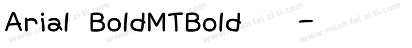 Arial BoldMTBold 粗体字体转换